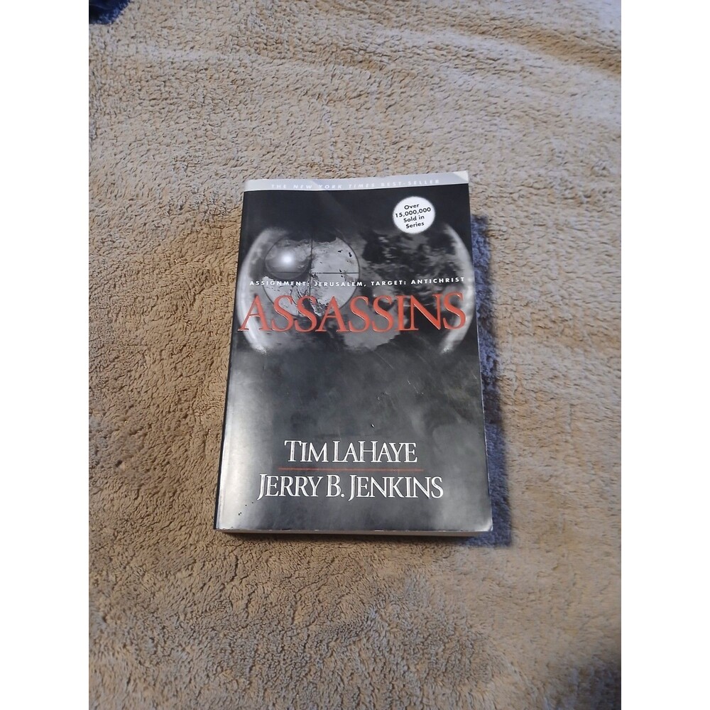 Assassins : Assignment: Jerusalem, Target: Antichrist by Jerry B. Jenkins and...